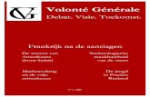 Volonté Générale 2015 - n°1 - volontegenerale.nl · Terroristen rekruteren for dummies: 26 Amerika’s drone-beleid Judith van der Zwan . Russian urban youth in 31 ... Wij willen