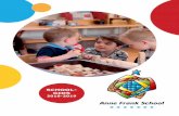 Anne Frank schoolgids 2018-2019 · Missie Visie Veiligheid Betrokkenheid Ontwikkelingsverschillen Gericht op resultaat Identiteit Waar wij als school voor staan Kwaliteit VEILIGHEID
