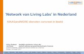 ‘Network van Living Labs’ in Nederland - maasandmore.com - Network of Living Labs.pdf · Arcadis / PNH Tunnelveiligheid / MA.-lab. Technolution / PNH Verkeersmanagement Siemens