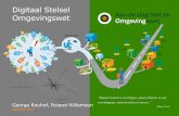 Digitaal Stelsel Omgevingswet - dsoconferentie.nldsoconferentie.nl/wp-content/uploads/2017/11/13.-Roland-Willemsen... · Een uniforme manier van werken en zaakgericht communiceren