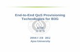 End-to-End QoS Provisioning Technologies for B3Gwinner.ajou.ac.kr/publication/data/invited/QoS_final.pdf · Service Payload Rate(Mbps) Latency(ms) Jitter ... Loss 9Random Packet Loss,