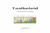 Taalbeleid - varendonck.nl2012).pdf · De referentieniveaus voor taal en rekenen zijn ingesteld om een doorlopende leerlijn tussen de verschillende sectoren te kunnen realiseren voor