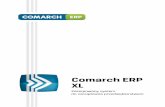 Zintegrowany system do zarządzania przedsiębiorstwem · realiów gospodarczych, w tym standardów Unii Europejskiej, ... Wraz z systemem Comarch ERP XL zyskujesz pełne wsparcie