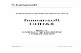 humansoft CORAX - arto-soft.com.pl · Przychodów i Rozchodów, pozostają natomiast w pozostałych modułach programu. Operacja pozwala na zmniejszenie wielkości tabel i przyspieszenie