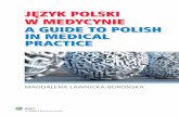 Guide to Polish in Medical Practice polksiegarnia.poltax.waw.pl/pomoc/978-83-264-4029-8.pdfWywiad – pytania ... Wywiad z zakresu chorób zakaźnych .....114 Wywiad psychiatryczny