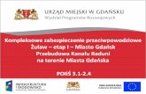 Kompleksowe zabezpieczenie przeciwpowodziowerzgw.gda.pl/cms/fck/uploaded/Zulawy_Projekt/prezentacja 05Kanał... · na terenie Miasta Gdańska ... z budżetu państwa. Miasto wydatkowało