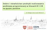 Dobre i niewłaściwe praktyki realizowaniako.poznan.pl/wp-content/uploads/2018/02/4.5.odn_prezentacja_-j... · • Nowe formy pomocy, m.in.: - zajęcia rozwijające umiejętność