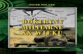 Doktryny militarne XX wieku - Publio.pl · Sztuka prowadzenia wojny jest najważniejsza dla istnienia państwa. To sprawa życia bądź śmierci, droga albo do bezpieczeństwa, albo