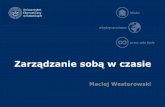Prezentacja programu PowerPoint - ue.katowice.pl · pracować to przerwę zrobisz sobie dopiero za 25 minut. 2. Jeżeli zadanie wymaga więcej niż 5-7 Pomodoro –podziel je na ...