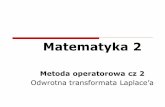 Matematyka 2 - katmat.pb.bialystok.plkatmat.pb.bialystok.pl/~raj/energetyka/En_Mat2_wyk05.pdf · Delta Diraca Twierdzenie 7. (o filtrowaniu) Filtrowanie polega na tym, że spośród