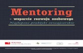 Mentoring - CWEP · działaniu poprzez bardziej precyzyjne określenie celu, ale także z fazo- ... do osiągnięcia sukcesu ... np.: motywacji, relacji zawodowych oraz osobistych,