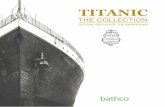 catalogo titanic final - Bathco | Lavabos, sanitarios ... · Titanic, Jesús Ferreiro, decidió reproducir, entre otras estancias del buque, los camarotes de ... primer y único viaje,