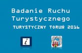 TURYSTYCZNY TORUŃ 2016 - um.torun.pl · 51 39,4 35 15,8 5,8 0 10 20 30 40 50 60 Kopernik Starówka Pierniki Gotyk Osobiste Toruń kojarzy mi się z... (łączna suma 3 skojarzeń,