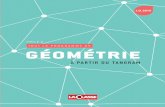 GÉOMÉTRIE - laclasse.martin-media.fr · - 14 - 1 séance Le Tangram OBJECTIF DE LA SÉANCE Reconstituer un assemblage avec des formes géométriques. DÉFI Reconstituer le carré