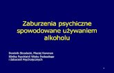 Zaburzenia psychiczne związane z nadużywaniem alkoholua.umed.pl/psychiatria/dydaktyka/2015/Uzaleznienie od alkoholu - VI.pdf · • intensywne, długotrwałe, bez remisji ... występujący
