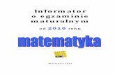 Informator o egzaminie maturalnym - oke.krakow.pl · Zbiór przykładowych zadań maturalnych ... Egzamin maturalny z matematyki zdawanej jako przedmiot dodatkowy jest zdawany na