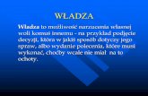 WŁADZA - plan.liceumlochow.plplan.liceumlochow.pl/gazetka/Wladza.pdf · Na system polityczny składają się działające w danym państwie instytucje władzy, organizacje polityczne