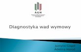 Justyna Gogol Adelina Horoń - dsp.agh.edu.pldydaktyka:diagnostyka_wad_wymowy.pdf · opowiadania, teksty piosenek, wiersze, zagadki itd.); pomoce obrazkowe