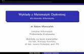 Wykłady z Matematyki Dyskretnejtorus.uck.pk.edu.pl/~amarsz/dydaktyka/dyskretna/dyskretna_ns_w3.pdf · Adam Marszałek Matematyka Dyskretna. W.3 Grafy Hamiltona Droga i cykl Hamiltona