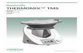 Thermomix™ Tm5 · The Thermomix® Recipe Chip and the Thermomix® Recipe Chip interface of the Thermomix® TM5 contain magnets. If you wear a pacemaker be sure to maintain a sufficient