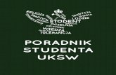 samorzad.uksw.edu.plsamorzad.uksw.edu.pl/sites/default/files/Kompletny poradnik.pdf · stworzył niniejszy poradnik. Pomoże on wprowadzić Cię na naszą uczelnię. Odpowiedzieliśmy