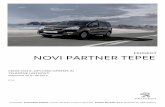 PEUGEOT NOVI PARTNER TEPEE - beta1.finance.si · peugeot novi partner tepee BlueHDi je komercialno ime za tehnologijo uporabljeno na vozilih Peugeot, ki uporabljajo dizelske motorje