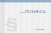 Prawa pacjenta a obowiązki lekarza - korektorzdrowia.pl · Prawa pacjenta Marcin Mikos . Konstytucyjna ochrona życia Rzeczpospolita Polska zapewnia każdemu człowiekowi prawną