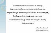 Zapewnienie sukcesu w emisji - coin.wne.uw.edu.plcoin.wne.uw.edu.pl/instrumenty_finansowe/prezentacje/1315/1315... · nabyciem danych walorów. ... wartościowych - asymilacja Okres