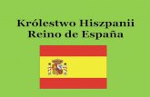 Królestwo Hiszpanii Reino de España - sp34.plsp34.pl/prezentacje/Hiszpania3.pdf · Południowa Hiszpania charakteryzuje się klimatem śródziemnomorskim z gorącym, słonecznym