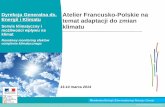 Atelier Francusko-Polskie na temat adaptacji do zmian klimatusdr.gdos.gov.pl/Documents/NPF/Sposoby i polityka adaptacji pl.pdf · 1. PNACC = Krajowy Plan Adaptacji do Zmiany Klimatu