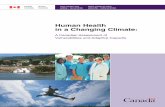 Human Health in a Changing Climate - Food Secure Canada · Human Health in a Changing Climate: A Canadian Assessment of Vulnerabilities and Adaptive Capacity represents the first