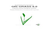 GIS GRASS 6geo.fsv.cvut.cz/data/grasswikicz/grass6_prirucka/grass6...Úvod do praktických dovedností se svobodným geograﬁckým informačním systémem GRASS 6.0 OttoDassau,StephanHoll,MarcusNeteler,Dr.MandredRedslob