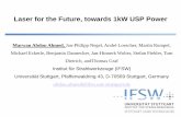 Laser for the Future, towards 1kW USP Power · Laser for the Future, towards 1kW USP Power ... Benjamin Dannecker, Jan-Hinnerk Wolter, Stefan Piehler, Tom Dietrich, ... Folie 3 Laser