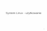 System Linux - użytkowaniekgrudzi.iis.p.lodz.pl/laboratorium/linux_podstawy.pdf · System Linux - użytkowanie 1 . 2 ... aby dowiedzieć się co to jest mc, napisz: ... > plik -