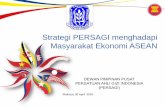 Strategi PERSAGI menghadapi Masyarakat Ekonomi ASEANpersagisulsel.org/wp-content/uploads/2015/09/asean-makasar.pdf · merespon meningkatnya trend regionalism vs multilateralism. Mengapa