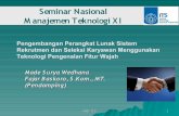 Seminar Nasional Manajemen Teknologi XIdigilib.its.ac.id/public/ITS-Master-10286-Presentation.pdf · berbasis web untuk berinteraksi dengan ... Menggunakan data personalia standard