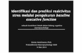 Identifikasi dan prediksi reaktivitas stres melalui ...psikoneurologi.psikologi.ugm.ac.id/wp-content/uploads/2014/05/... · stres melalui pengukuran baseline executive function sebuah