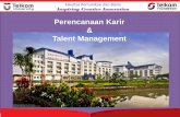 Perencanaan Karir Talent Management · memenuhi kebutuhan dimasa yang akan datang (pensiun, penguduruan diri, pertumbuhan organisasi) Taps employee potential Memacu kegairahan karyawan,