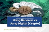 Melawan Uang Digital.. Melawan Bitcoin? Uang Beneran vs ... · Melawan Uang Digital.. Melawan Bitcoin? Uang Beneran vs Uang Digital (Crypto) untuk yang baru belajar. ... di seluruh
