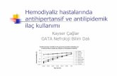 Hemodiyaliz hastalarında antihipertansif ve antilipidemik ... Caglar.pdf · Hiperkalemi Bradikardi Kalp yetmezliğinin kötülemesi. Dilate kardiyomiyopatili diyalizhastalarında