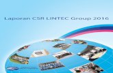 Laporan CSR LINTEC Group 2016 - lintec-global.com · Perusahaan yang Kuat”, “Dorongan Strategis M&A”, dan ... Dalam mengembangkan bisnis secara global, perlu mengelolanya dengan