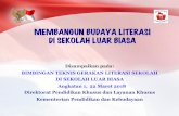 MEMBANGUN BUDAYA LITERASI DI SEKOLAH LUAR BIASA - …lib.um.ac.id/wp-content/uploads/2018/03/pleno/Paralel/Paralel II... · Tim Pengembang *SAME BIPA Kemenristekdikti (mid 2013 –