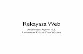 Rekayasa Web - lecturer.ukdw.ac.idlecturer.ukdw.ac.id/riyono/wp-uploads/2010/08/rekayasa-web... · • Membahas arsitektur aplikasi berbasis web, ... • Mahasiswa mampu membuat website