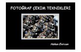 FOTOĞRAF ÇEKİM TEKNİKLERİ - turcev.org.tr · Digital SLR Kompak Değiştirilebilir lensler Tek sabit lens Sensör boyutları daha büyüktür, daha düşük ışık koşullarında