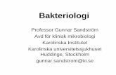 Professor Gunnar Sandström Avd för klinisk mikrobiologi ... · Avd för klinisk mikrobiologi . Karolinska Institutet . Karolinska universitetssjukhuset Huddinge, Stockholm . ...