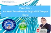 Paperless : Ke Arah Persekitaran Digital Di Tempat Kerja Bulanan...Teknologi Digital Industrial Revolution 4.0 Perkomputeran Hijau Teknologi Digital Mudah Alih Etika Persekitaran Digital