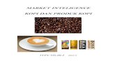 MARKET INTELIGENCE KOPI DAN PRODUK KOPI · terbesar kedua yang diperdagangkan di dunia, kopi memiliki potensi yang besar dan pasar yang sangat kompetitif. Di sisi lain kopi identik