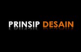 PRINSIP DESAIN - staffnew.uny.ac.idstaffnew.uny.ac.id/upload/132319839/pendidikan/prinsip+desain.pdf · Unsur & prinsip desain, merupakan kerangka awal untuk merancang perwajahan