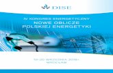 IV KONGRES ENERGETYCZNY NOWE OBLICZE POLSKIEJ …dise.org.pl/n/wp-content/uploads/2018/09/Program-Folder-IV-KE1.pdf · Członek Zarządu ds. Rozwoju PKN ORLEN SA BLOK TEMATYCZNY –