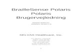 lvifiles.dklvifiles.dk/filer/Braille Sense Polaris/Braille Sense Polaris...  · Web viewBrailleSense Polaris. Polaris. Brugervejledning. DANSK MANUAL Software version 1.0. SELVAS